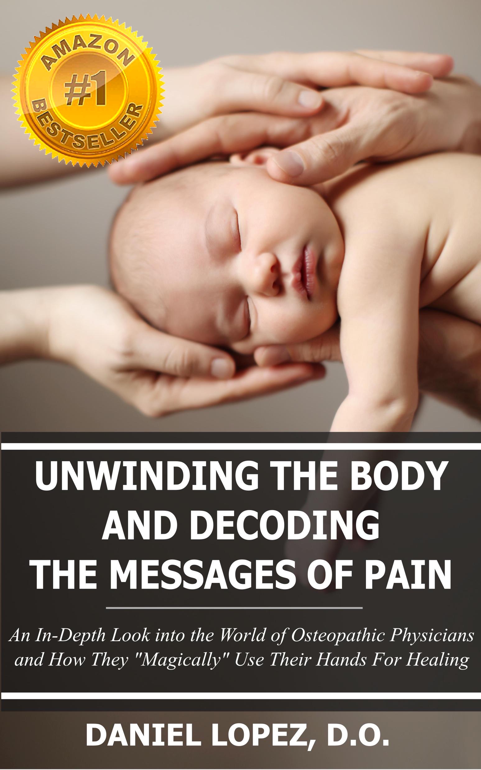 Unwinding the Body and Decoding the Messages of Pain
